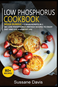 Low Phosphorus Cookbook