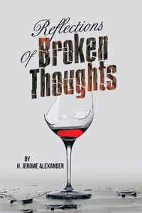 Reflections of Broken Thoughts