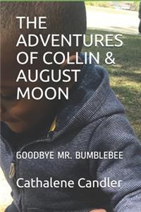 Adventures of Collin & August Moon
