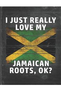 I Just Really Like Love My Jamaican Roots