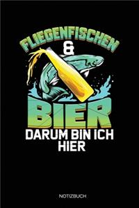 Fliegenfischen & Bier Darum Bin Ich Hier