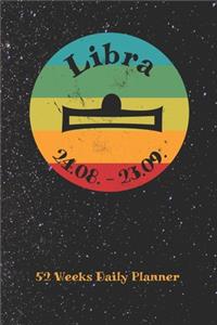 Zodiac Sign Libra - Daily Planner for 52 Weeks