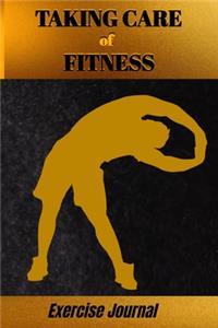 Taking Care of Fitness Exercise Journal