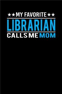 My Favorite Librarian Calls Me Mom