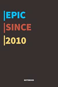 Epic Since 2010 Notebook