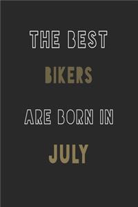The Best Bikers are Born in July journal