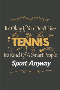 It's Okay If You Don't Like Tennis