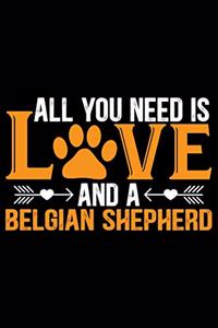 All You Need Is Love and a Belgian Shepherd