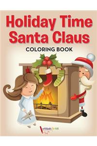 Holiday Time Santa Claus Coloring Book