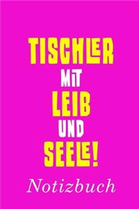 Tischler Mit Leib Und Seele Notizbuch