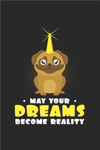 May your dreams become reality: 6x9 Pug - grid - squared paper - notebook - notes