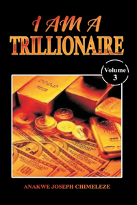 I am a trillionaire 3