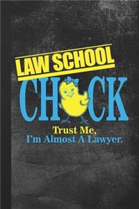 Law School Chick Trust Me I'm Almost A Lawyer