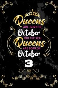 Queens Are Born In October But The Real Queens Are Born On October 3