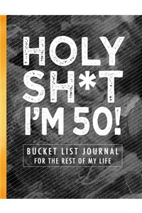 Holy Sh*t I'm 50!