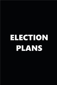 2020 Weekly Planner Political Theme Election Plans Black White 134 Pages