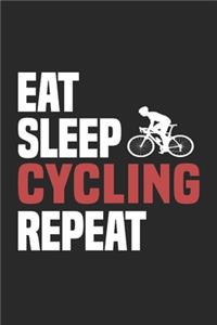 Eat Sleep Cycling Repeat