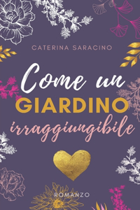 Come un giardino irraggiungibile