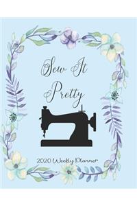 Sew It Pretty 2020 Weekly Planner