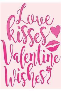Love kisses and valentine wishes