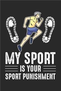 My Sport is Your Punishment