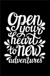 Open Your Heart to New Adventures (Inspirational Quote)