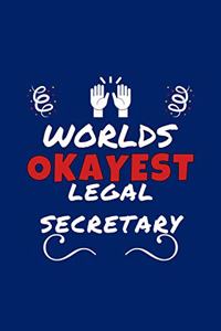 Worlds Okayest Legal Secretary