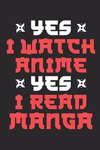 Yes I Watch Anime Yes I Read Manga