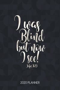 I Was Blind But Now I See John 9