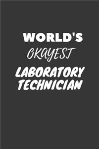 World's Okayest Laboratory Technician Notebook