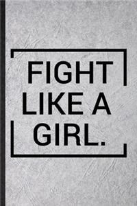 Fight Like A Girl