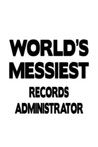 World's Messiest Records Administrator