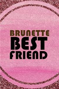 Brunete Best Friend