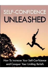 Self-Confidence Unleashed