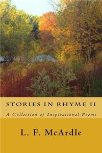 Stories in Rhyme II: A Collection of Inspirational Poems