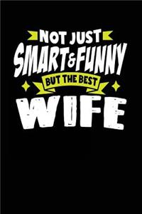 Not Just Smart & Funny But The Best Wife
