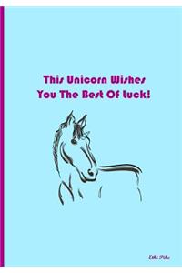 This Unicorn Wishes You The Best Of Luck