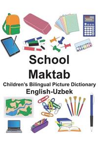 English-Uzbek School/Maktab Children's Bilingual Picture Dictionary