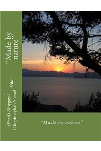 Made by Nature