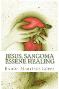 Jesus, Sangoma Essene Healing