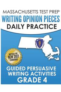 Massachusetts Test Prep Writing Opinion Pieces Daily Practice Grade 4