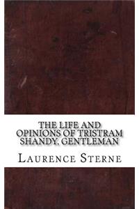 The Life and Opinions of Tristram Shandy, Gentleman