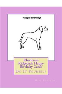 Rhodesian Ridgeback Happy Birthday Cards