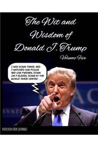 The Wit and Wisdom of Donald J. Trump - Volume Five