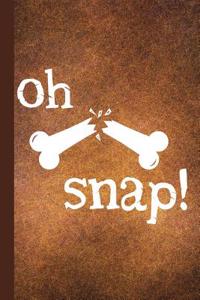 Oh Snap!