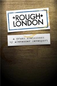 Rough London