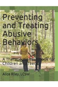 Preventing and Treating Abusive Behaviors