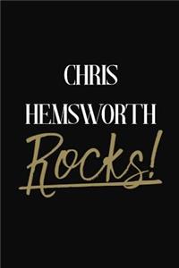 Chris Hemsworth Rocks!