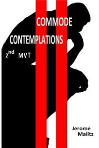Commode Contemplations 2nd MVT