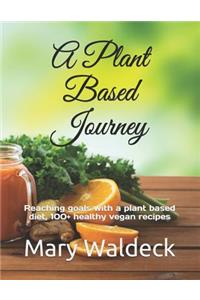 A Plant Based Journey